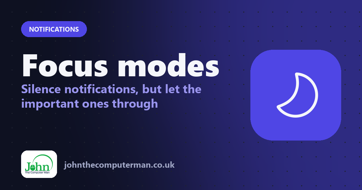 Focus modes: Silence notifications, but let the important ones through
