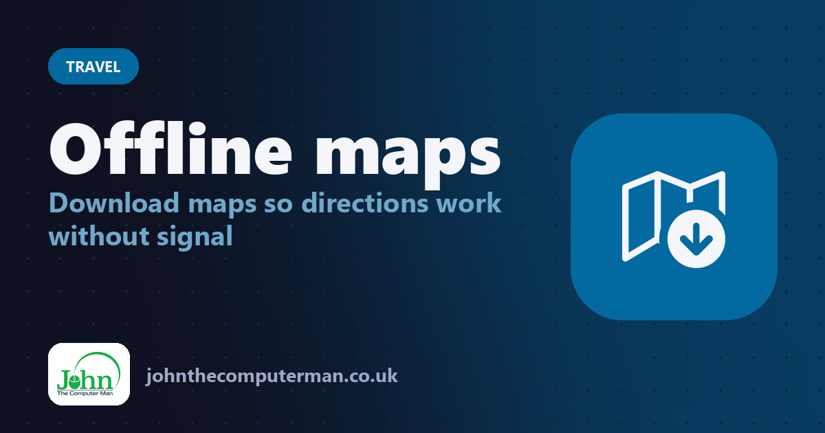Offline maps: Download maps so directions work without signal