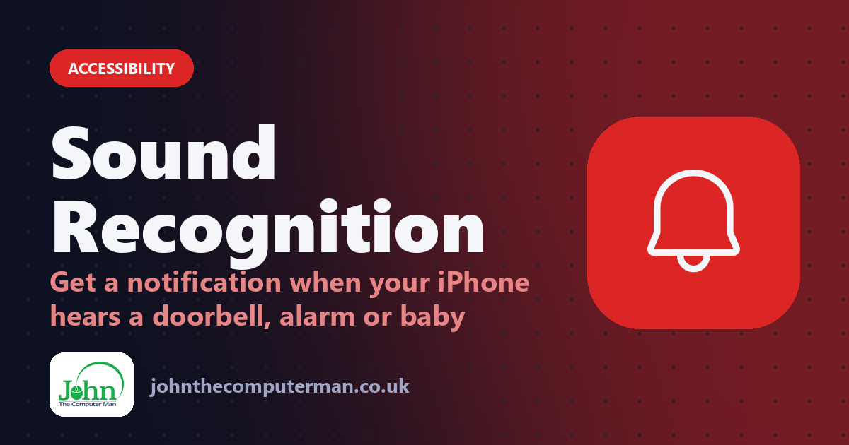 Sound Recognition: Get a notification when your iPhone hears a doorbell, alarm or baby