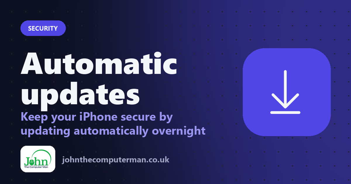 Automatic updates: Keep your iPhone secure by updating automatically overnight