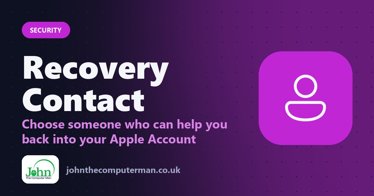 Recovery Contact: Choose someone who can help you back into your Apple Account